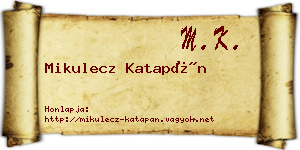 Mikulecz Katapán névjegykártya